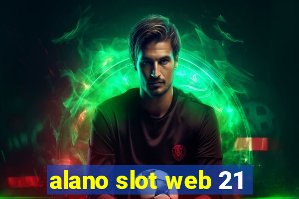 alano slot web 21